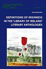 Definitions of Irishness in the ‘Library of Ireland’ Literary Anthologies