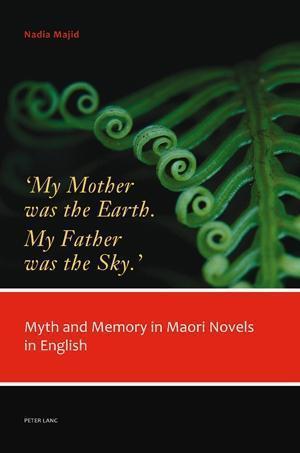‘My Mother was the Earth. My Father was the Sky.’