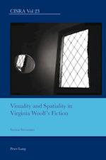 Visuality and Spatiality in Virginia Woolf’s Fiction