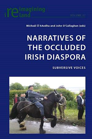 Narratives of the Occluded Irish Diaspora