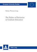 The Politics of Exclusion in Graduate Education