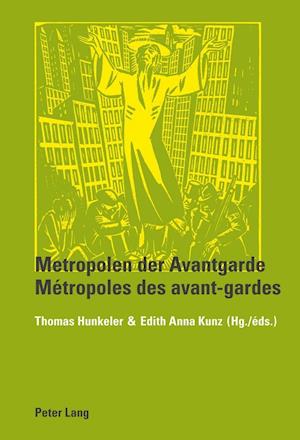 Metropolen Der Avantgarde- Metropoles Des Avant-Gardes