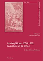 Apologetique 1650-1802. La Nature Et La Grace