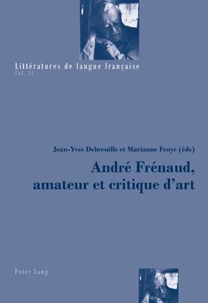 Andre Frenaud, Amateur Et Critique D'Art
