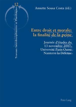 Entre Droit Et Morale: La Finalite de la Peine