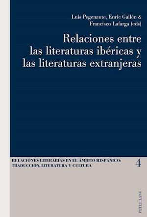 Relaciones Entre Las Literaturas Ibericas y Las Literaturas Extranjeras