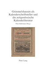 Grimmelshausen ALS Kalenderschriftsteller Und Die Zeitgenoessische Kalenderliteratur