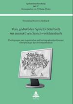 Vom Gedruckten Sprichwoerterbuch Zur Interaktiven Sprichwortdatenbank