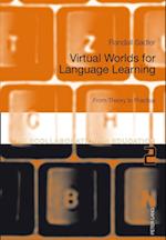 Virtual Worlds for Language Learning