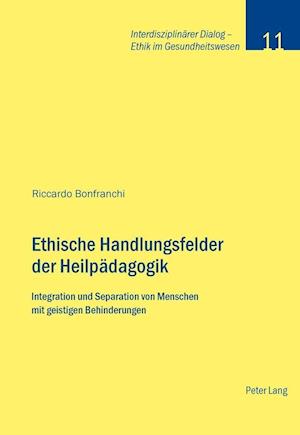 Ethische Handlungsfelder der Heilpaedagogik