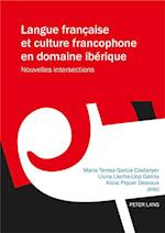 Langue Francaise Et Culture Francophone En Domaine Iberique
