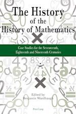 The History of the History of Mathematics