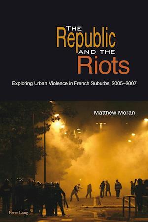 Moran, M: Republic and the Riots