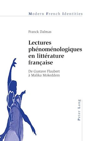 Lectures Phenomenologiques En Litterature Francaise