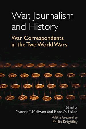 War, Journalism and History