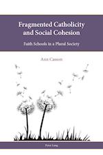 Fragmented Catholicity and Social Cohesion