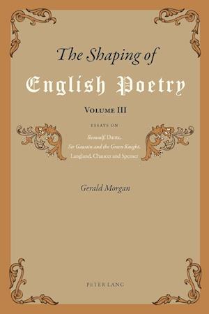 The Shaping of English Poetry- Volume III