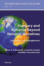 Hungary and Romania Beyond National Narratives