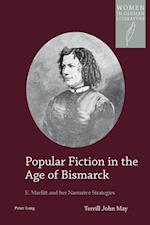Popular Fiction in the Age of Bismarck