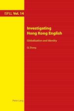 Investigating Hong Kong English