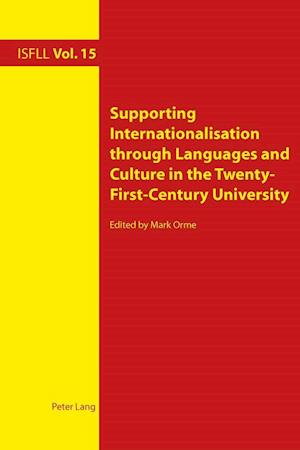 Supporting Internationalisation through Languages and Culture in the Twenty-First-Century University