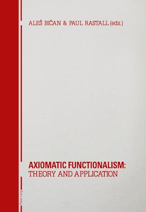 Axiomatic Functionalism: Theory and Application