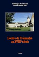 L'Ordre de Premontre Au XVIII E Siecle