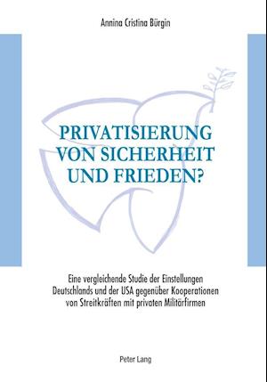 Privatisierung von Sicherheit und Frieden?