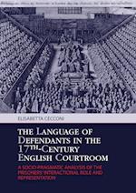 The Language of Defendants in the 17 th -Century English Courtroom