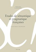 Etudes de Semantique Et Pragmatique Francaises