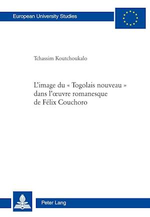 L'image Du Togolais Nouveau Dans L'oeuvre Romanesquee De Fael