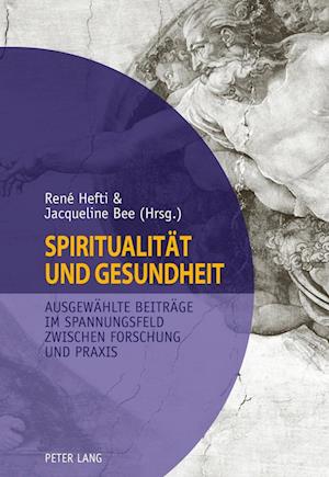 Spiritualitaet und Gesundheit- Spirituality and Health