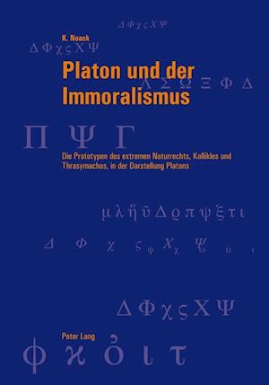 Platon Und Der Immoralismus