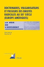 Doctrinaires, Vulgarisateurs Et Passeurs Des Droites Radicales Au XX E Siècle- (Europe-Amériques)