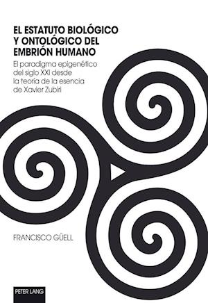 El Estatuto Biologico Y Ontologico del Embrion Humano