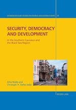 Security, Democracy and Development in the Southern Caucasus and the Black Sea Region