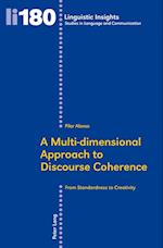 A Multi-dimensional Approach to Discourse Coherence