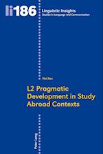 L2 Pragmatic Development in Study Abroad Contexts