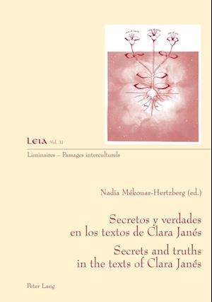 Secretos Y Verdades En Los Textos de Clara Janés- Secrets and Truths in the Texts of Clara Janés