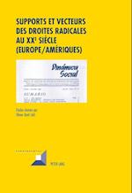 Supports Et Vecteurs Des Droites Radicales Au XX E Siecle (Europe/Ameriques)