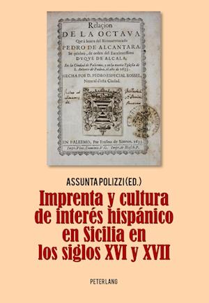 Imprenta Y Cultura de Interes Hispanico En Sicilia En Los Siglos XVI Y XVII