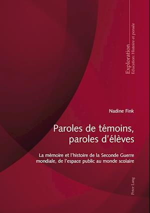 Paroles de Témoins, Paroles d'Élèves