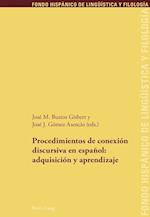 Procedimientos de Conexión Discursiva En Español: Adquisición Y Aprendizaje
