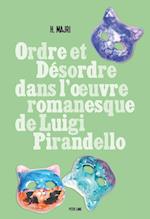 Ordre Et Désordre Dans l'Oeuvre Romanesque de Luigi Pirandello