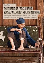 The Trend of «Socializing Social Welfare» Policy in China