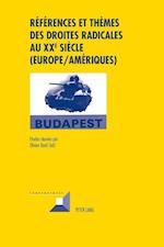 References Et Themes Des Droites Radicales Au XX E Siecle (Europe/Ameriques)