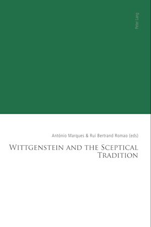 Wittgenstein and the Sceptical Tradition