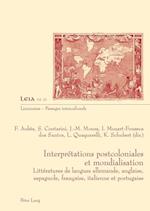 Interprétations postcoloniales et mondialisation; Littératures de langues allemande, anglaise, espagnole, française, italienne et portugaise