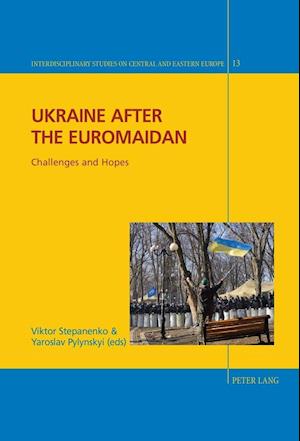 Ukraine after the Euromaidan