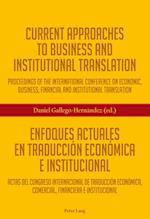 Current Approaches to Business and Institutional Translation – Enfoques actuales en traducción económica e institucional